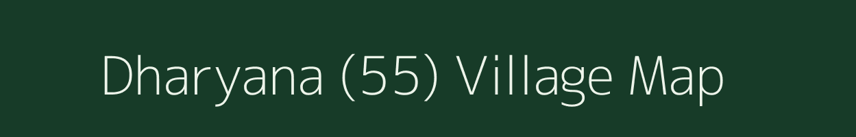 Dharyana (55) village map in Himachal Pradesh