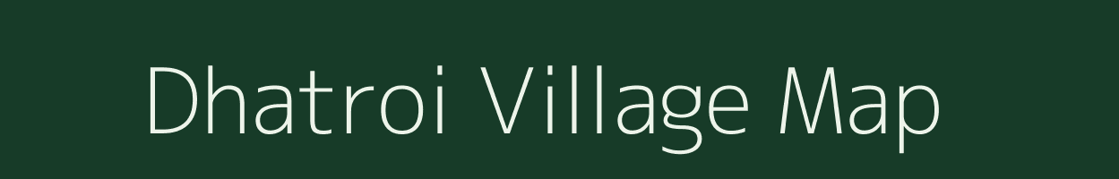 Dhatroi village map in Uttar Pradesh