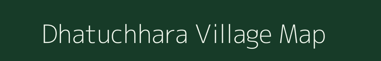 Dhatuchhara village map in Tripura