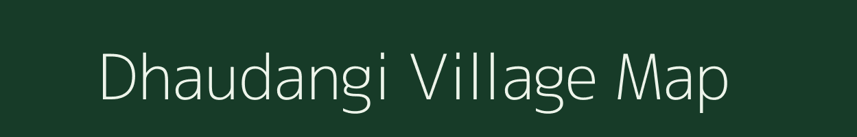 Dhaudangi village map in Uttarakhand