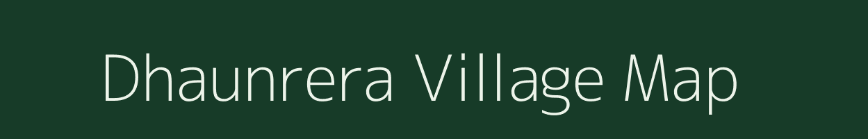 Dhaunrera village map in Uttar Pradesh