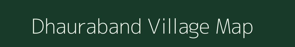 Dhauraband village map in Chhattisgarh