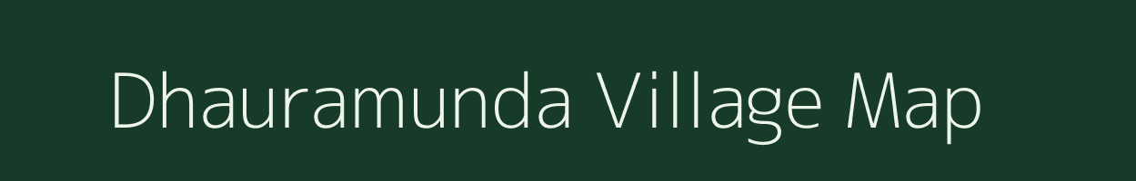 Dhauramunda village map in Odisha