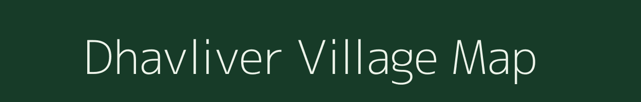 Dhavliver village map in Gujarat