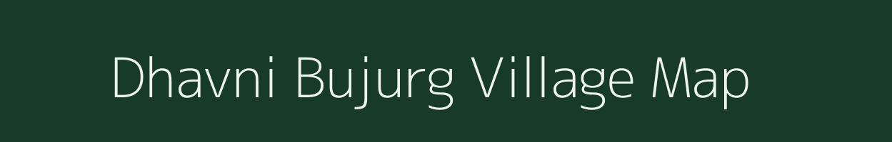Dhavni Bujurg village map in Uttar Pradesh