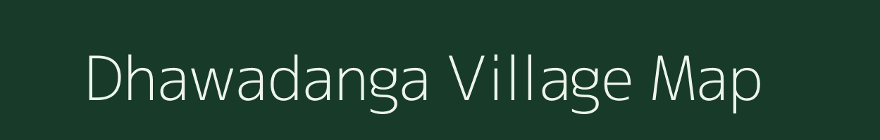 Dhawadanga village map in Jharkhand