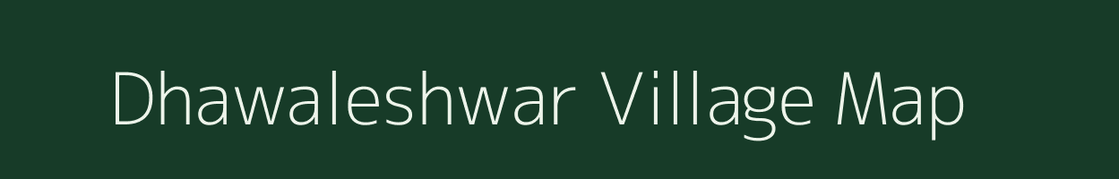 Dhawaleshwar village map in Maharashtra