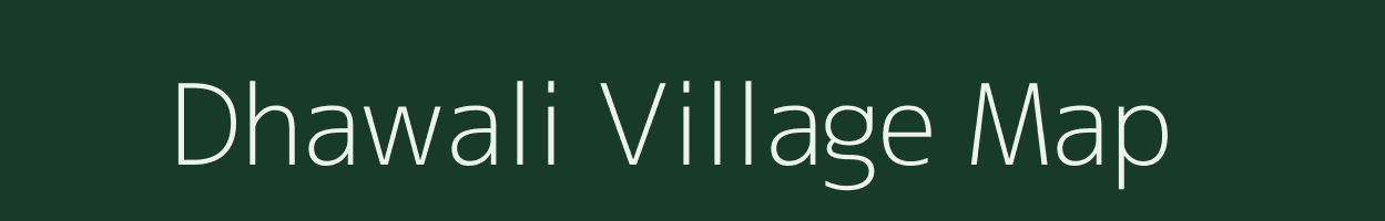 Dhawali village map in Madhya Pradesh