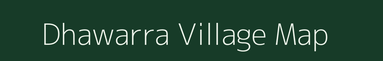 Dhawarra village map in Uttar Pradesh