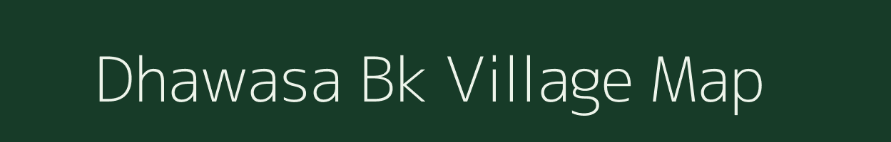 Dhawasa Bk village map in Maharashtra