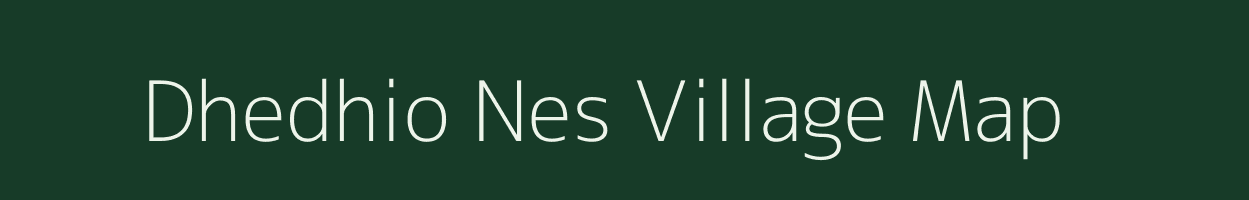 Dhedhio Nes village map in Gujarat
