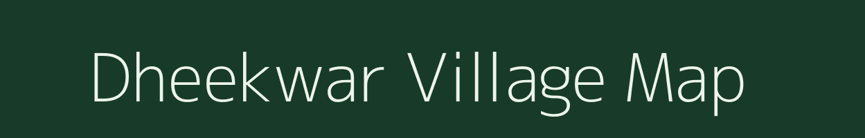 Dheekwar village map in Rajasthan