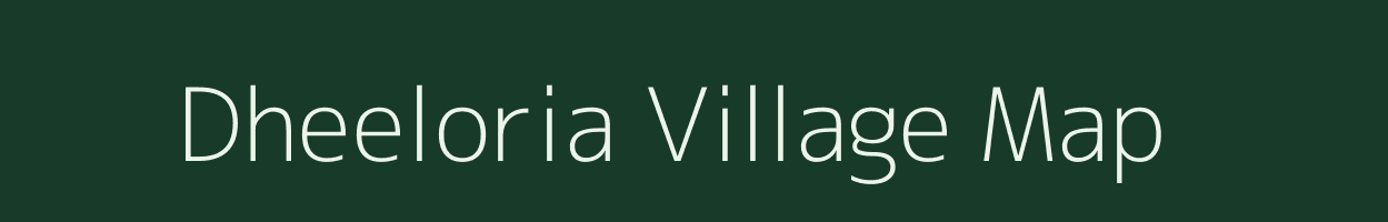 Dheeloria village map in Rajasthan