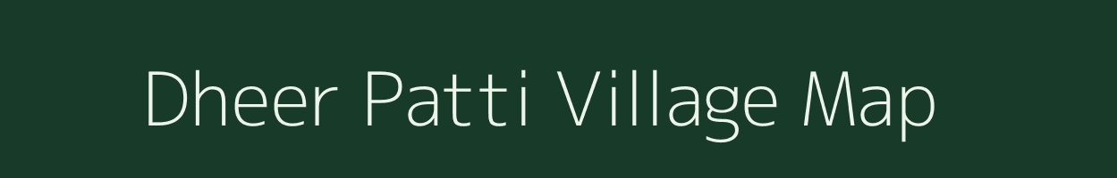 Dheer Patti village map in Uttar Pradesh