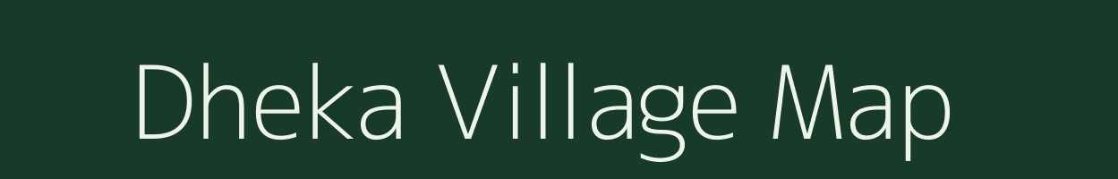 Dheka village map in West Bengal