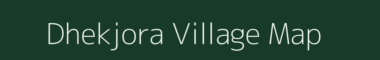 Dhekjora village map in Jharkhand