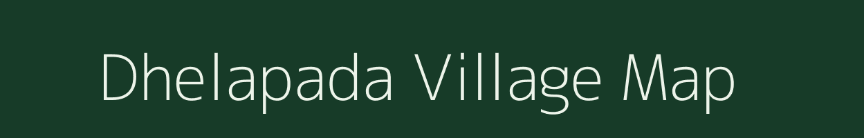 Dhelapada village map in Odisha