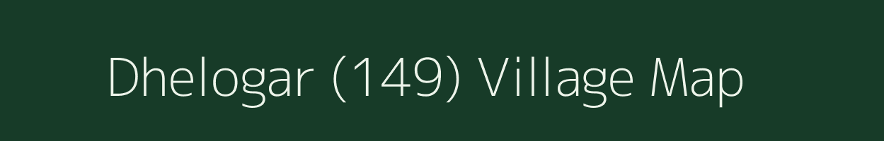 Dhelogar (149) village map in Himachal Pradesh