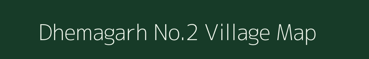 Dhemagarh No.2 village map in Assam