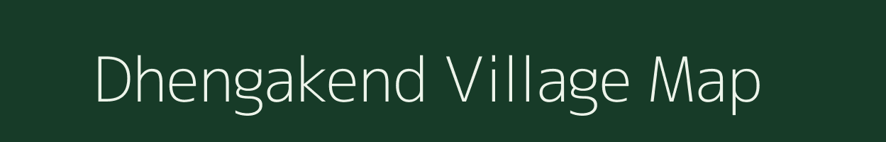 Dhengakend village map in West Bengal