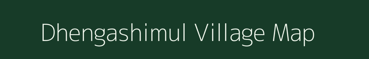 Dhengashimul village map in West Bengal