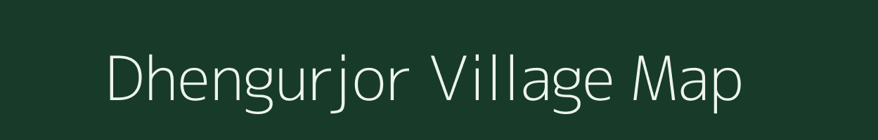 Dhengurjor village map in Odisha