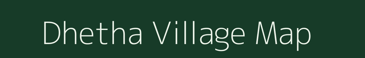 Dhetha village map in Chhattisgarh