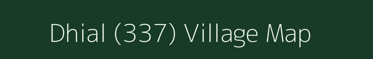 Dhial (337) village map in Himachal Pradesh