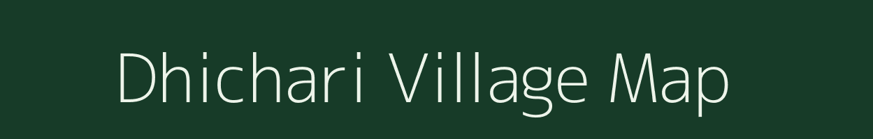 Dhichari village map in Madhya Pradesh