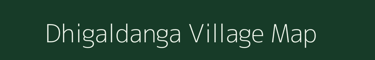 Dhigaldanga village map in West Bengal
