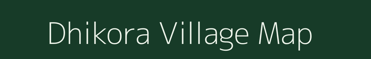 Dhikora village map in Rajasthan