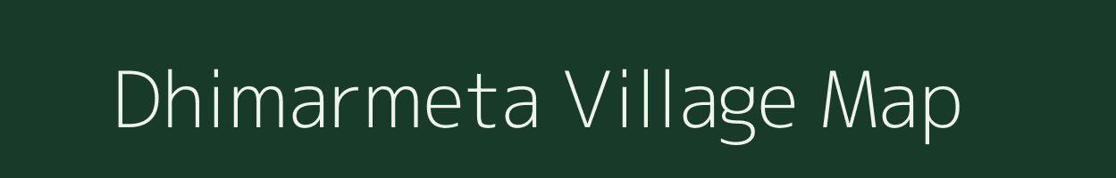 Dhimarmeta village map in Madhya Pradesh