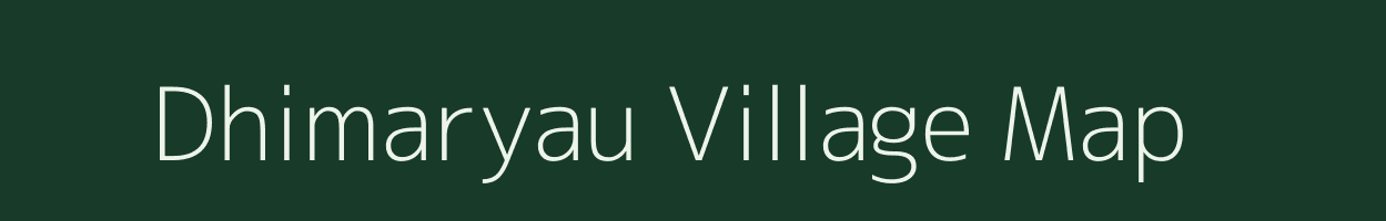 Dhimaryau village map in Madhya Pradesh