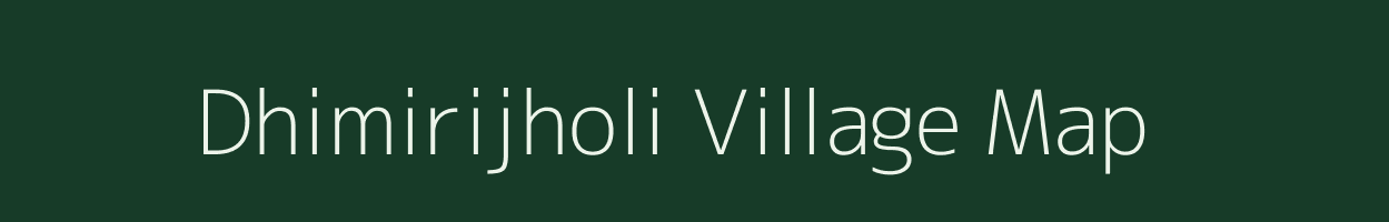 Dhimirijholi village map in Odisha