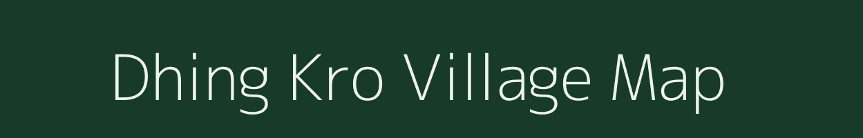 Dhing Kro village map in Assam