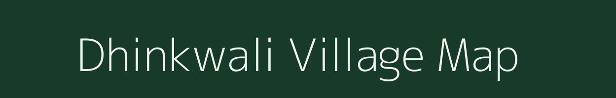 Dhinkwali village map in Gujarat