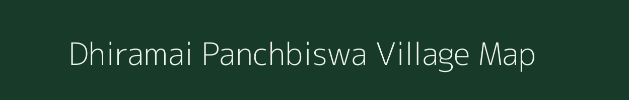 Dhiramai Panchbiswa village map in Uttar Pradesh