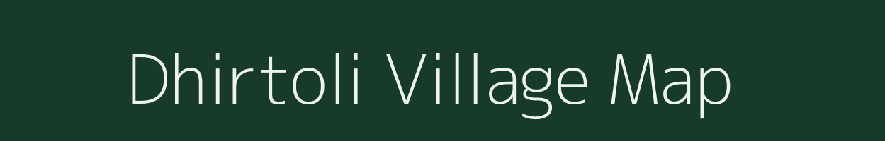 Dhirtoli village map in Uttarakhand