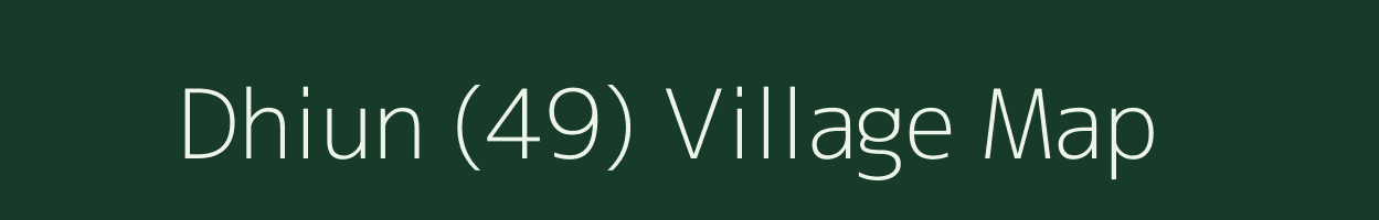 Dhiun (49) village map in Himachal Pradesh