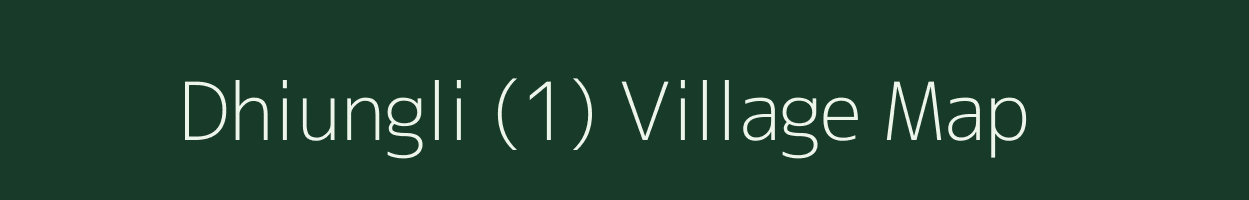 Dhiungli (1) village map in Himachal Pradesh