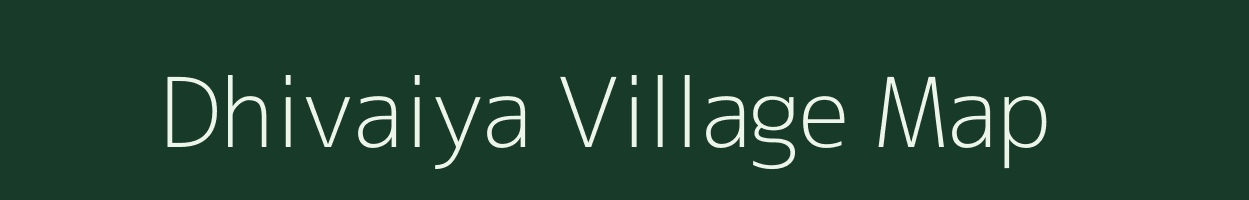 Dhivaiya village map in Uttar Pradesh