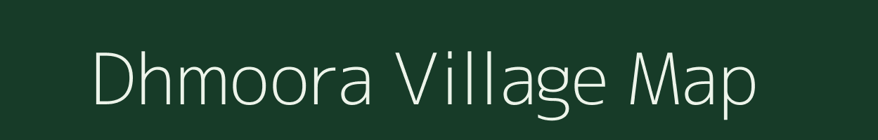 Dhmoora village map in Uttar Pradesh