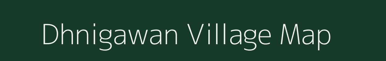 Dhnigawan village map in Uttar Pradesh