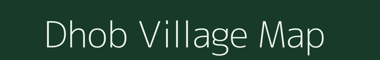 Dhob village map in Bihar