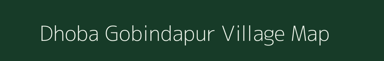 Dhoba Gobindapur village map in West Bengal