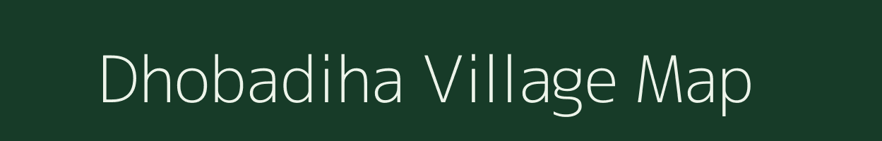 Dhobadiha village map in Jharkhand