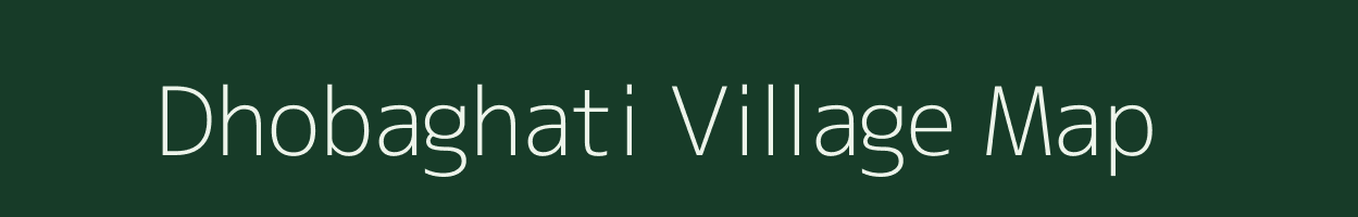 Dhobaghati village map in Jharkhand