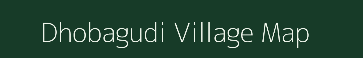 Dhobagudi village map in Odisha