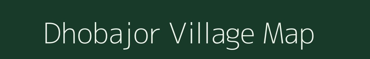 Dhobajor village map in West Bengal