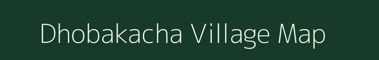 Dhobakacha village map in West Bengal